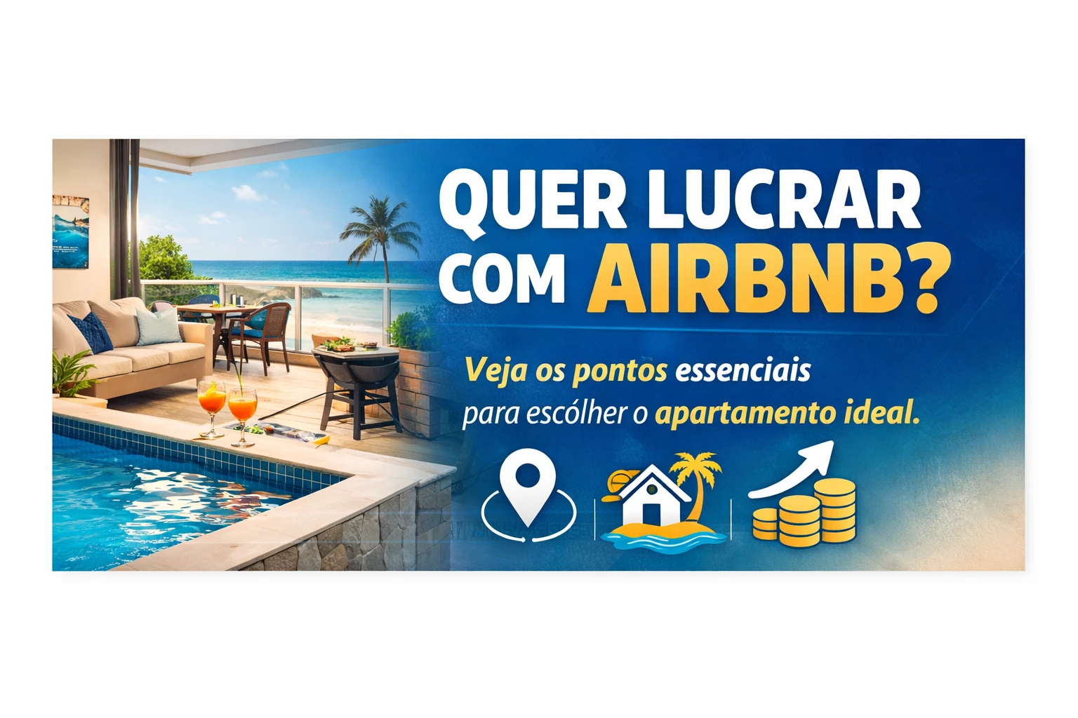 Imagem em destaque do post O que considerar ao escolher um apartamento para você rentabilizar com Airbnb